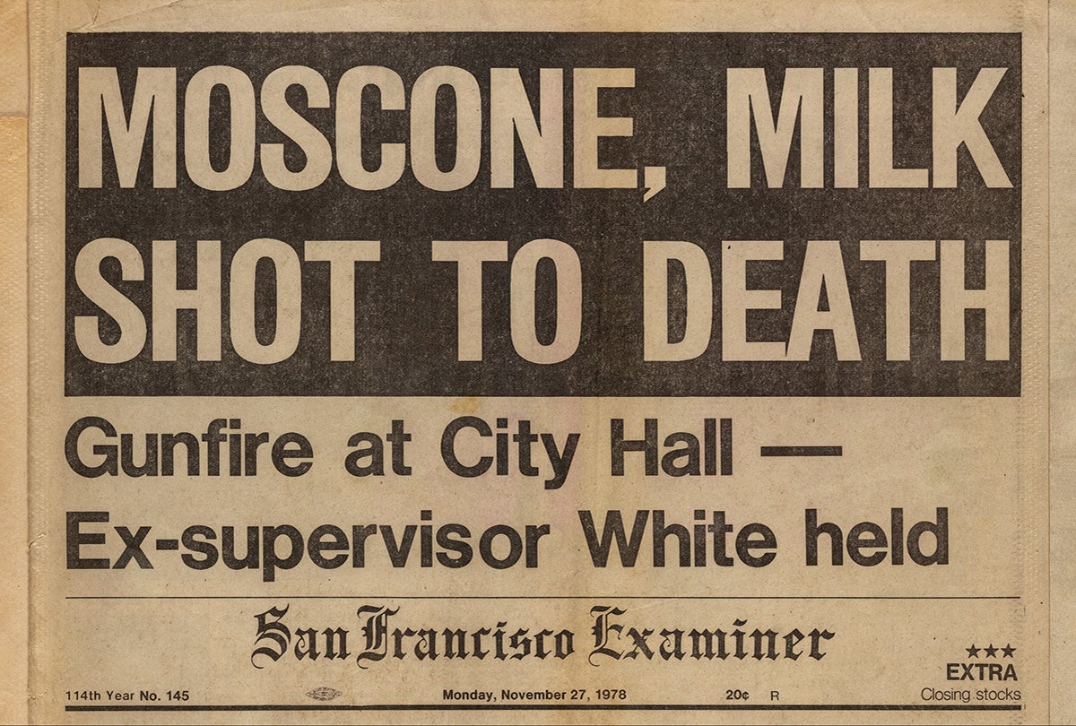 “Moscone, Milk Shot to Death”  November 27, 1978