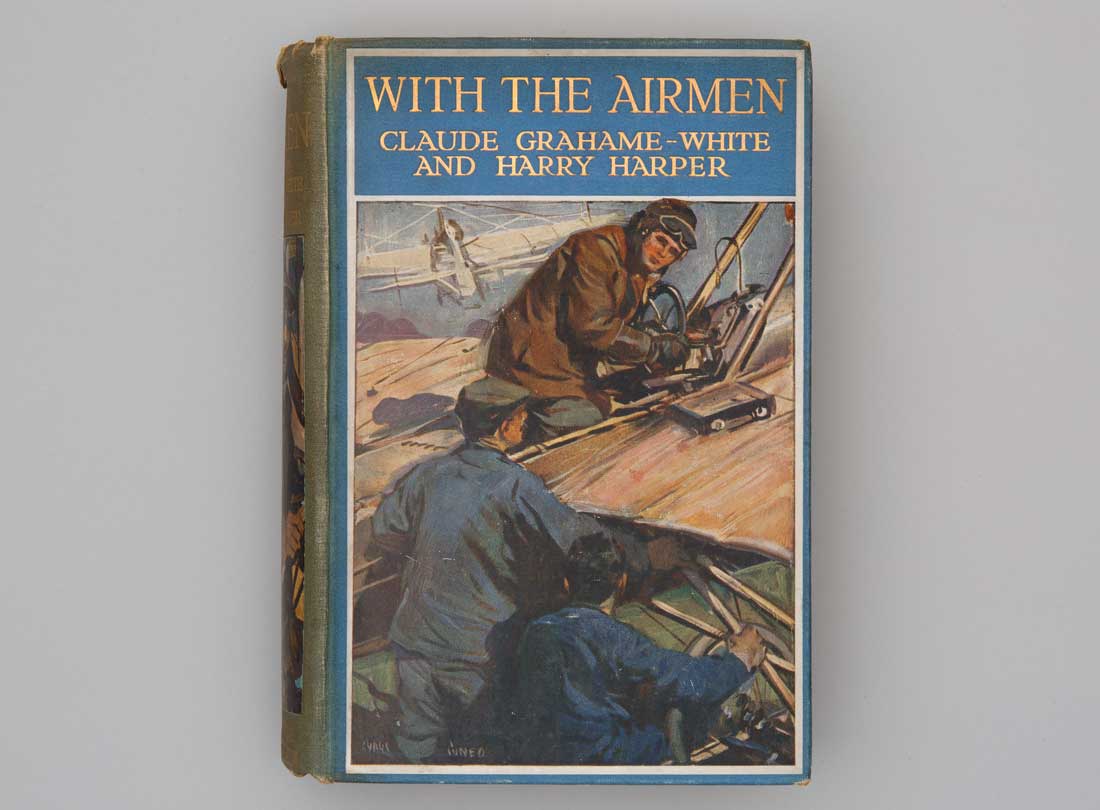 With the Airmen 1913 By Claude Grahame-White and Harry Harper
