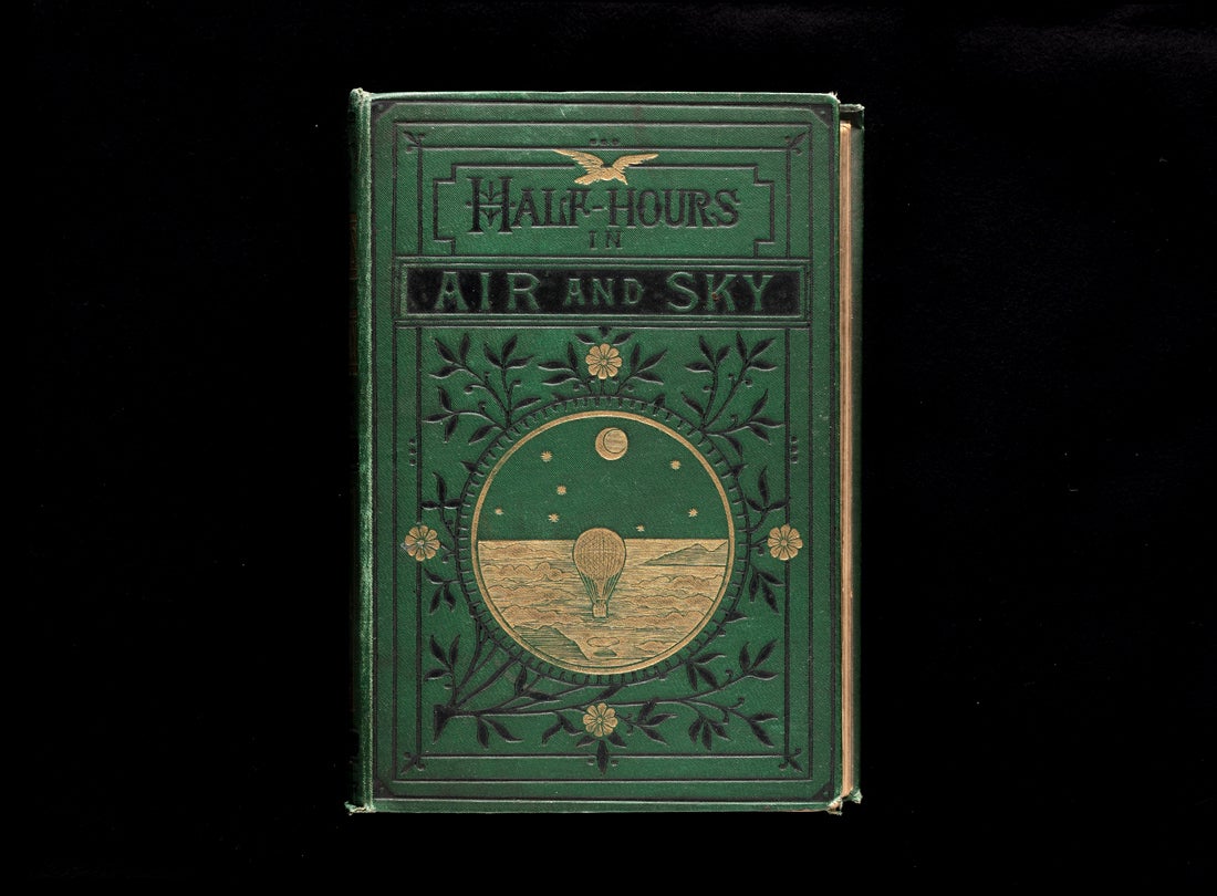 Half Hours in Air and Sky: Marvels of the Universe  1880  