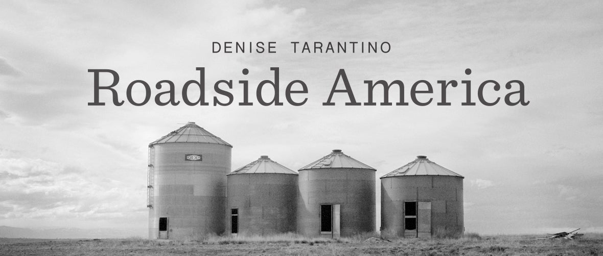 Denise Tarantino: Roadside America