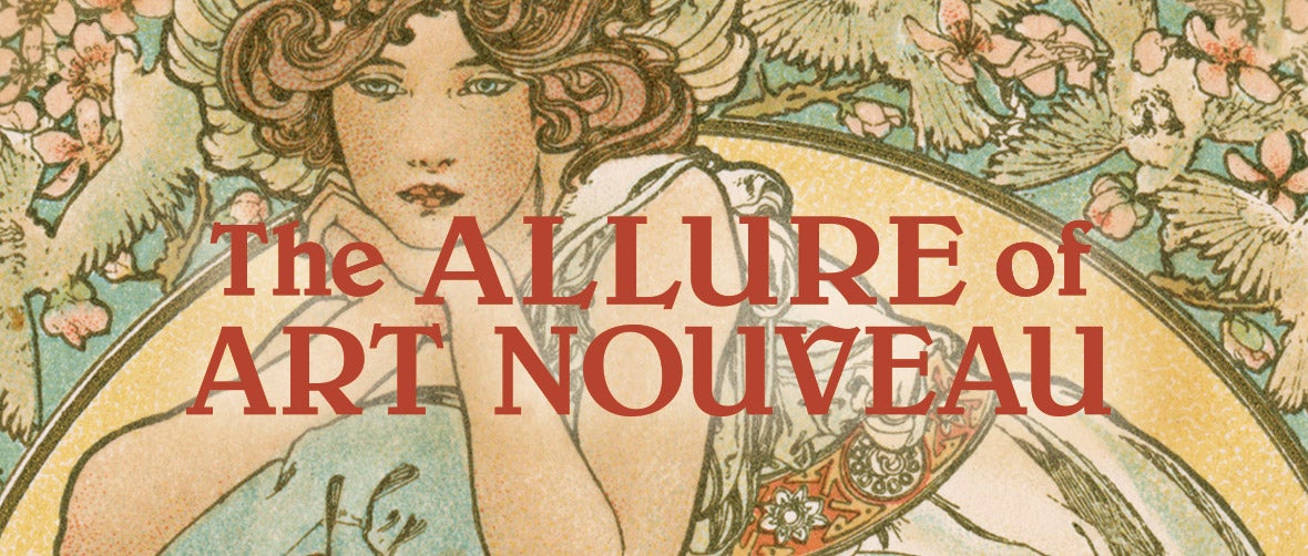 The Allure of Art Nouveau: 1890–1914