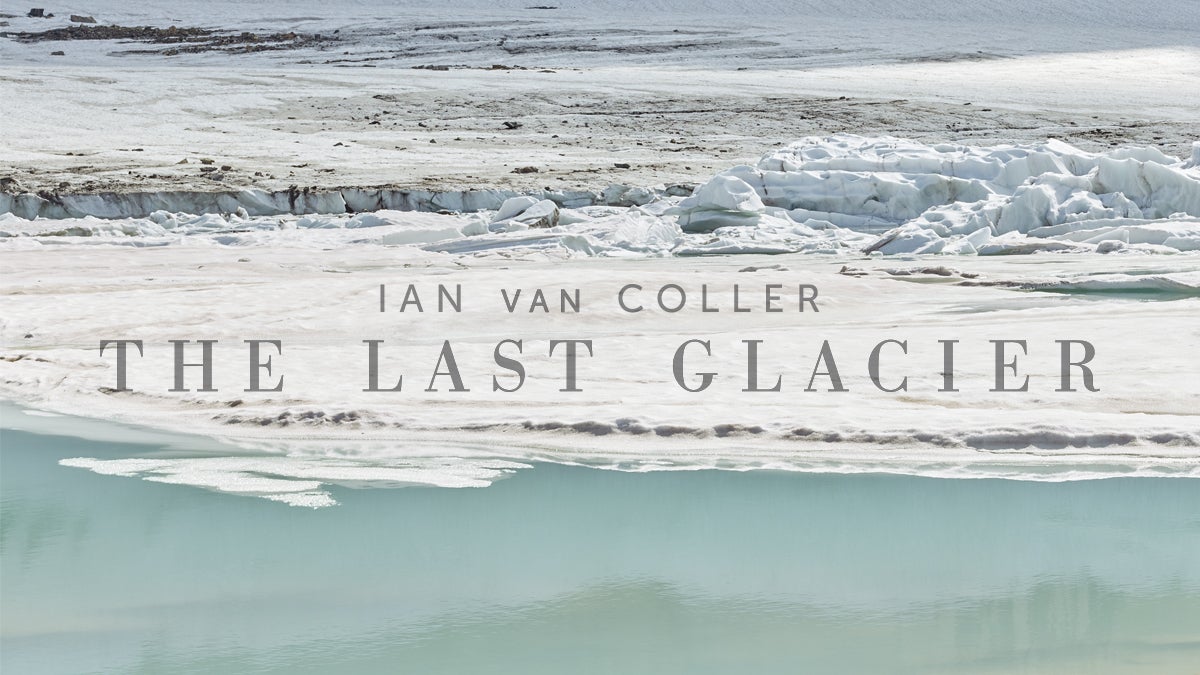 Ian van Coller: The Last Glacier