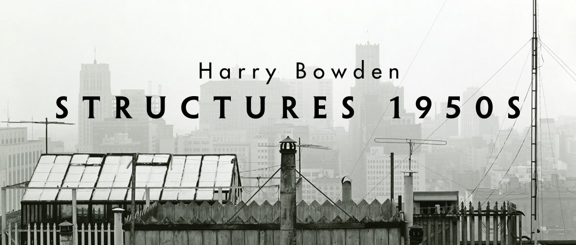Harry Bowden: Structures 1950s