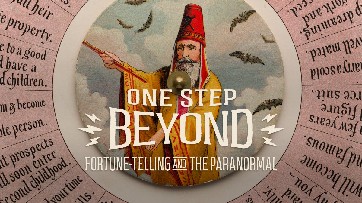 One Step Beyond: Fortune-Telling and the Paranormal