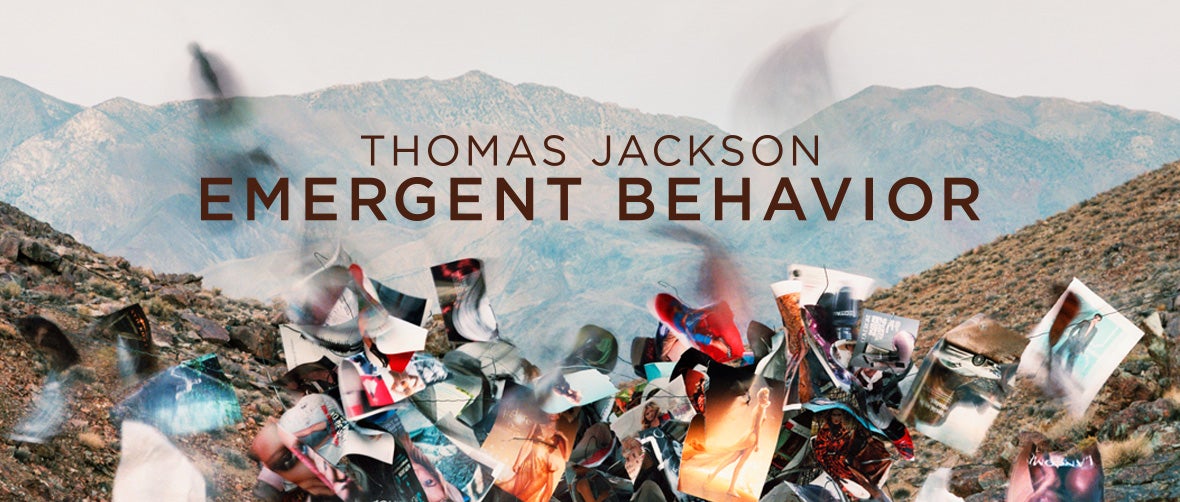 Thomas Jackson: Emergent Behavior
