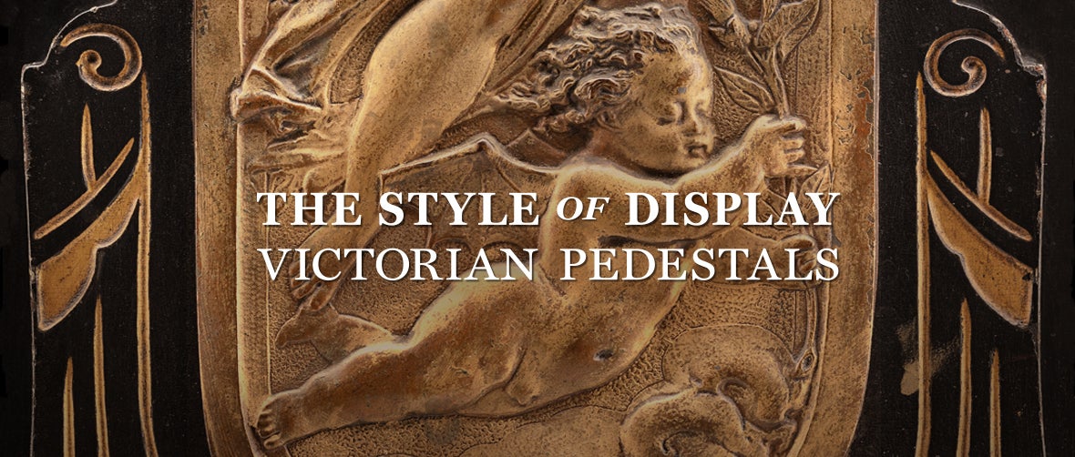 The Style of Display: Victorian Pedestals