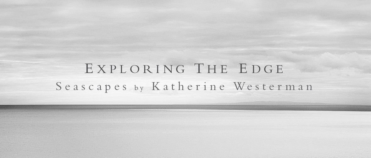Exploring the Edge:  Seascapes by Katherine Westerman