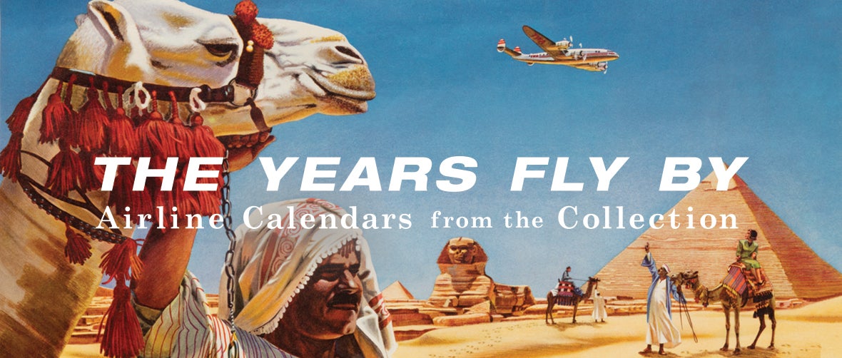 The Years Fly By: Airline Calendars from the Collection