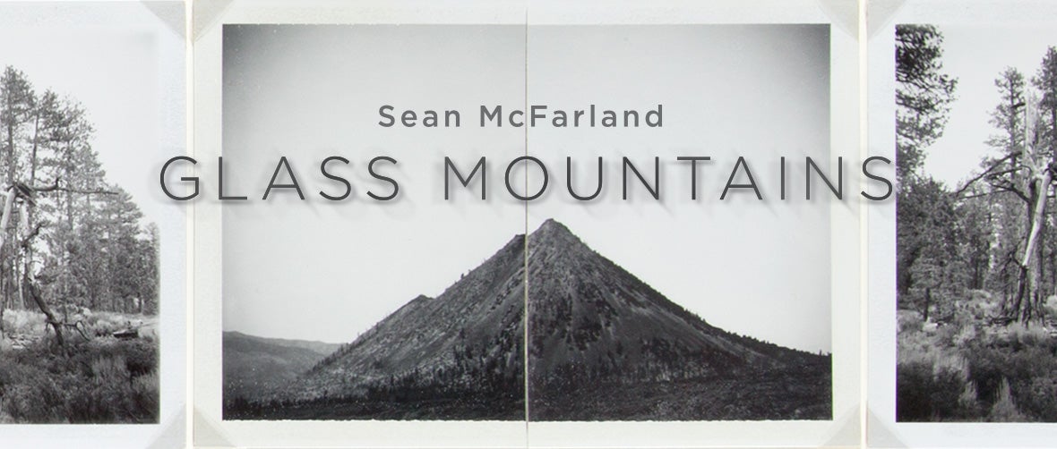 Sean McFarland: Glass Mountains