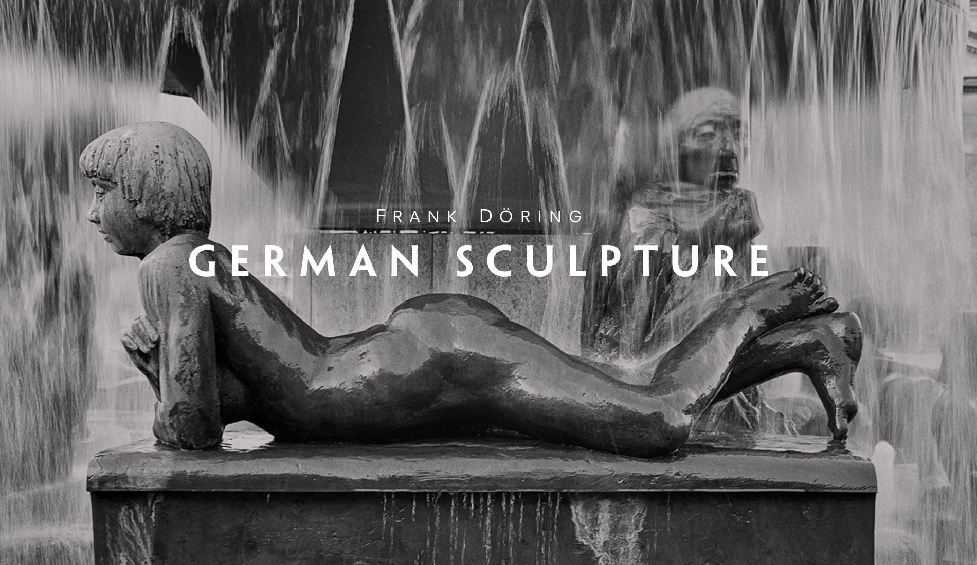 Frank Döring: German Sculpture