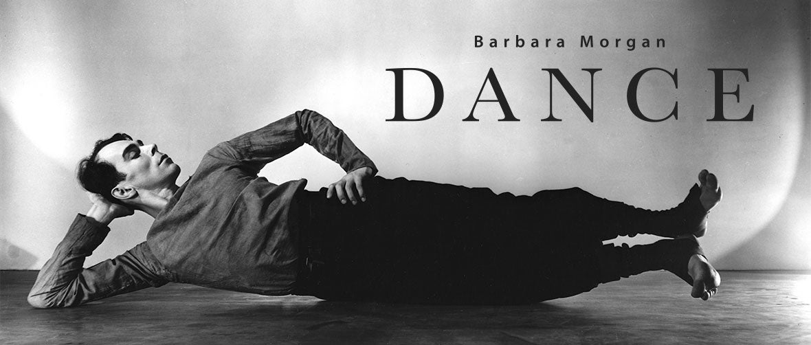Barbara Morgan: Dance