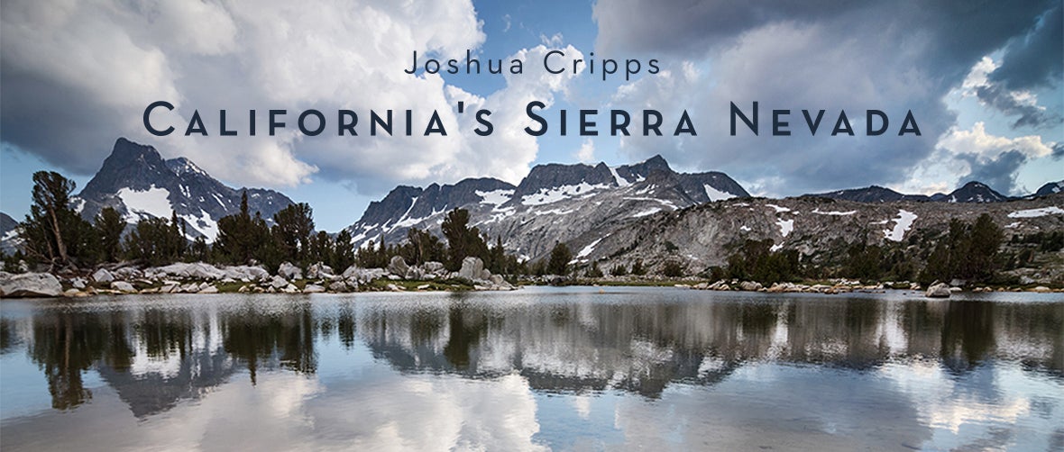 Joshua Cripps: California's Sierra Nevada