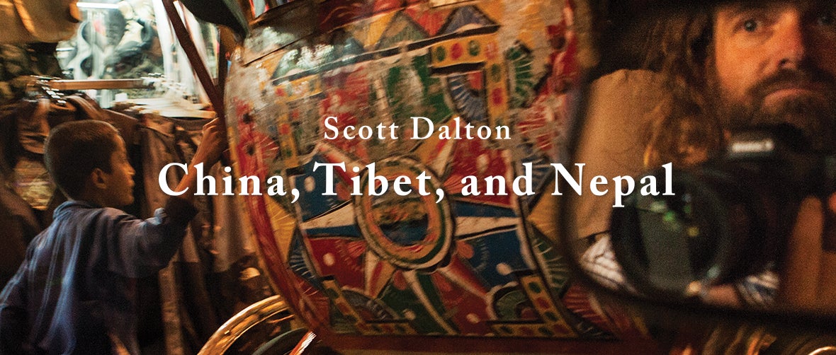 Scott Dalton: China, Tibet, and Nepal
