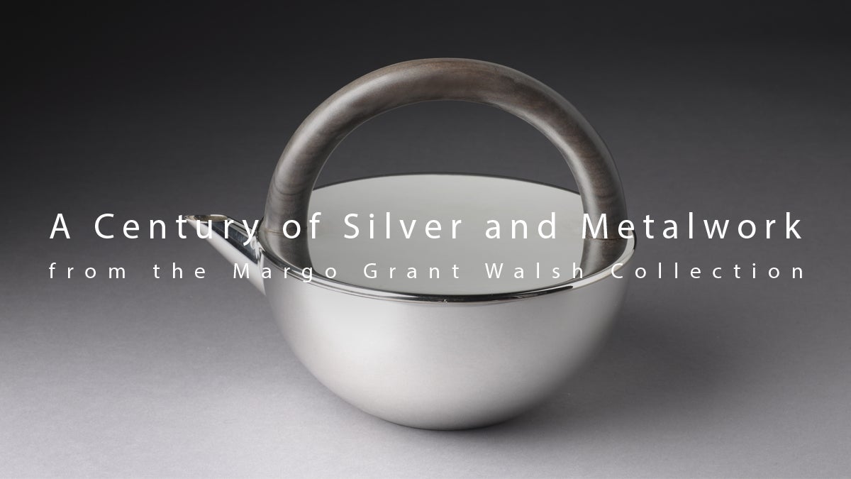 A Century of Silver and Metalwork from the Margo Grant Walsh Collection