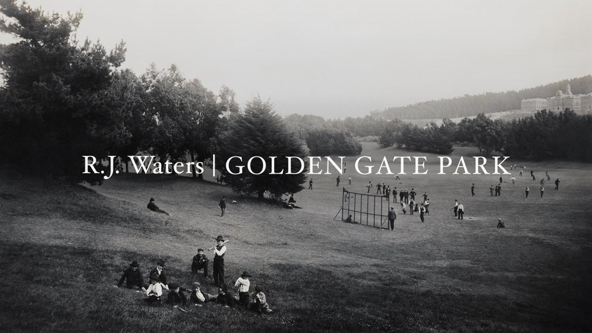 R.J. Waters: Golden Gate Park