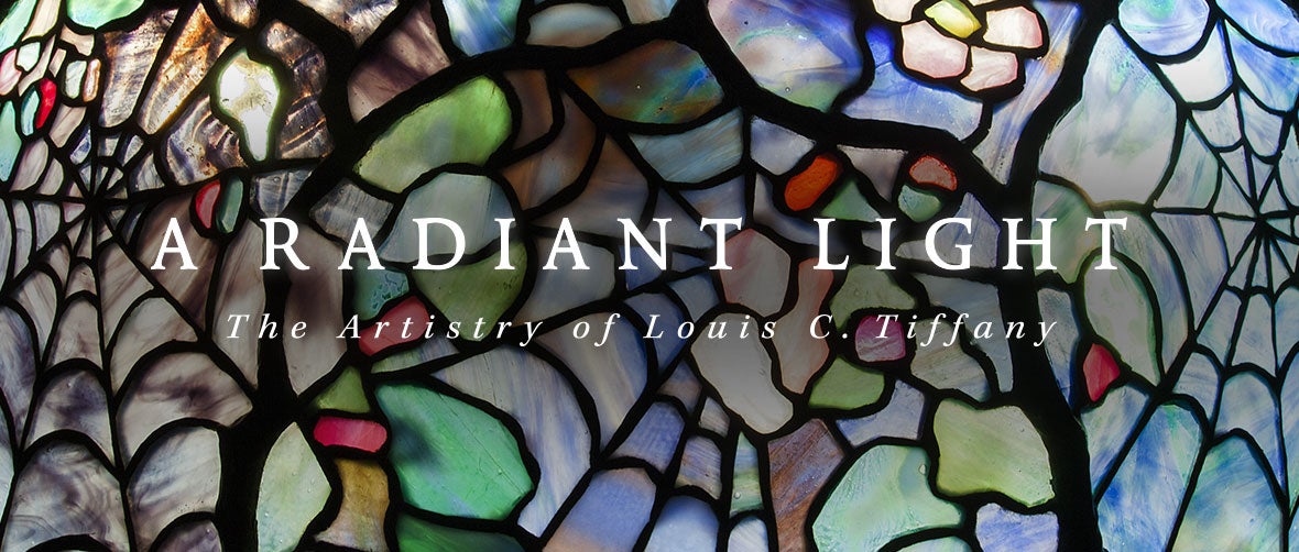 A Radiant Light: The Artistry of Louis C. Tiffany