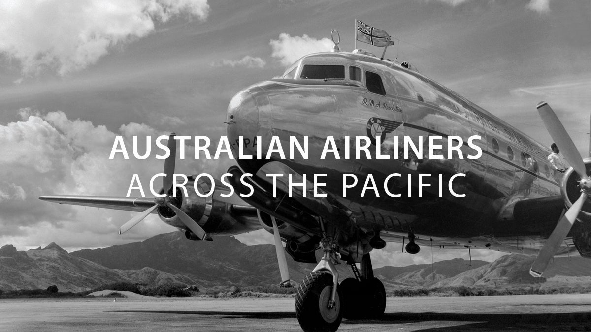 Australian Airliners Across the Pacific