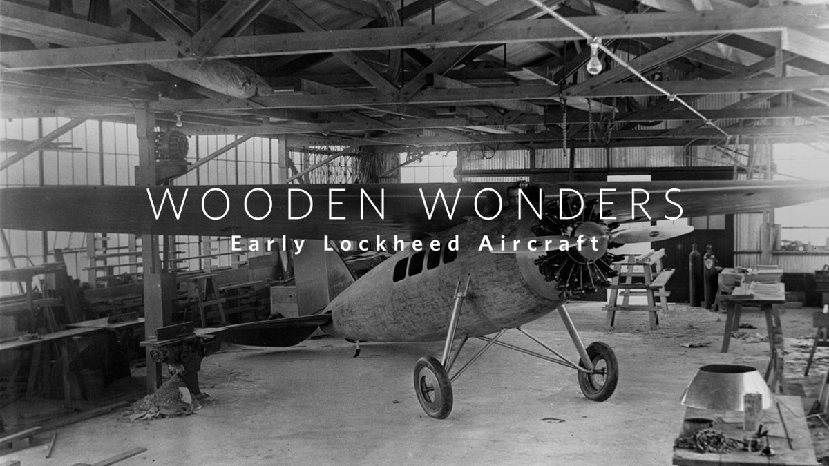 Wooden Wonders: Early Lockheed Aircraft