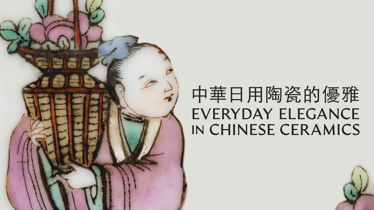 Everyday Elegance in Chinese Ceramics