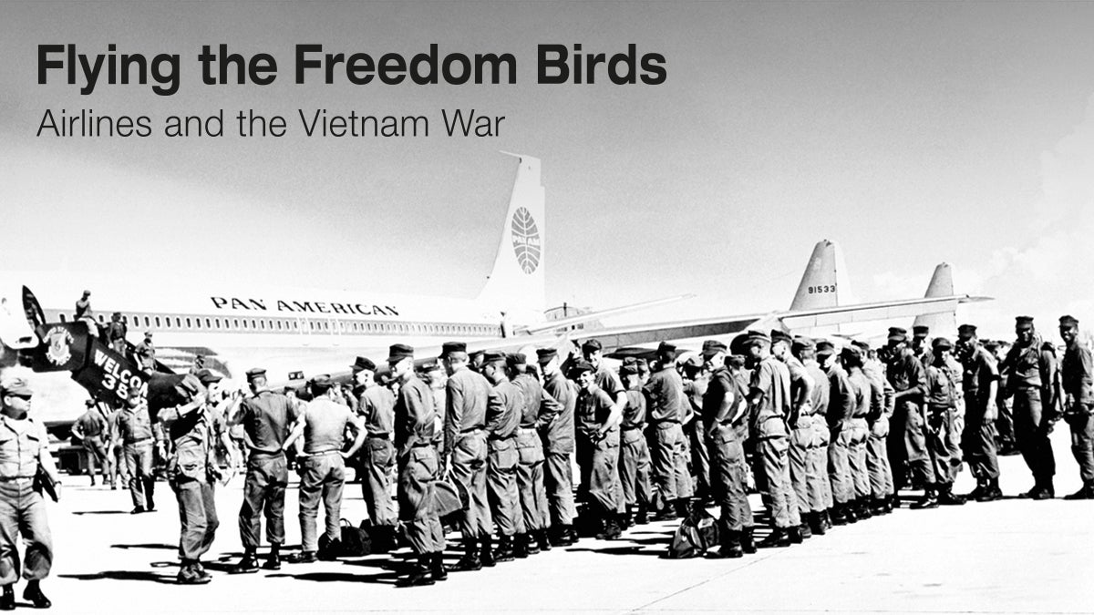 Flying the Freedom Birds: Airlines and the Vietnam War