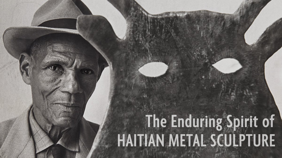 The Enduring Spirit of Haitian Metal Sculpture  