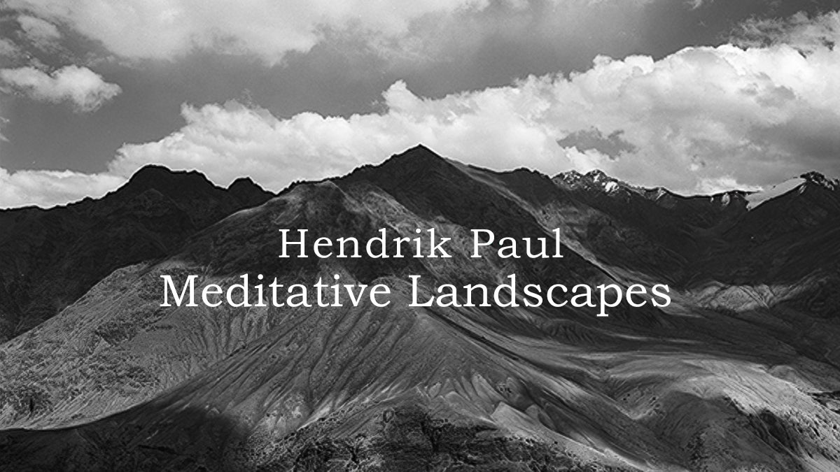 Hendrik Paul: Meditative Landscapes