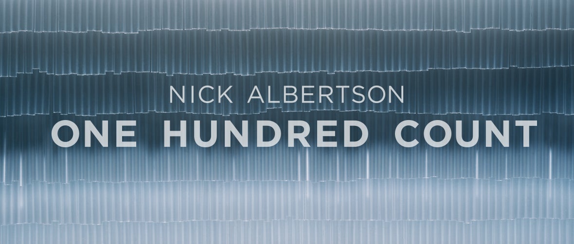 Nick Albertson: One Hundred Count