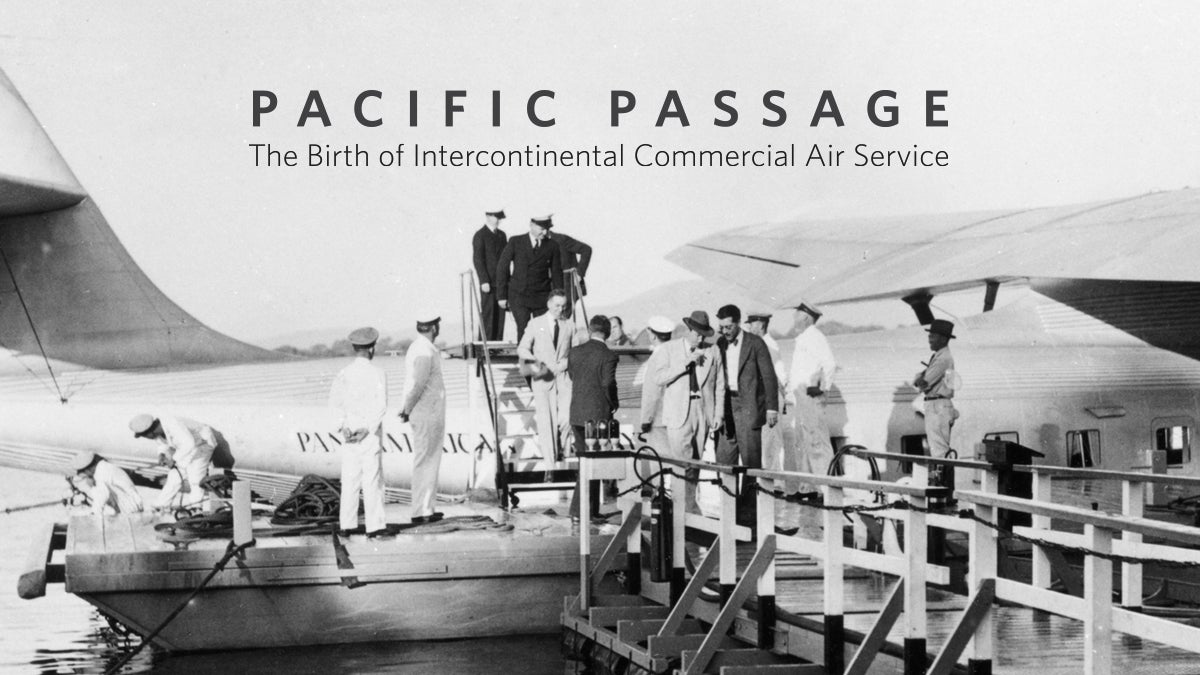 Pacific Passage: The Birth of Intercontinental Commercial Air Service