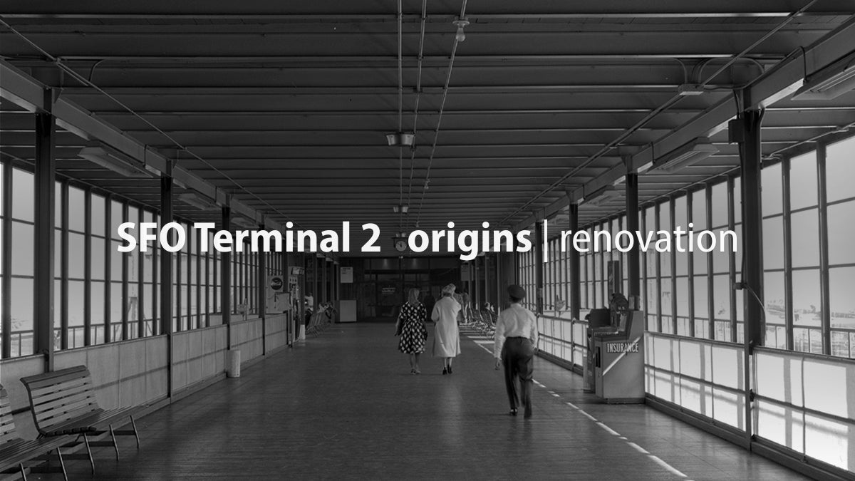 SFO Terminal 2: Origin | Renovation