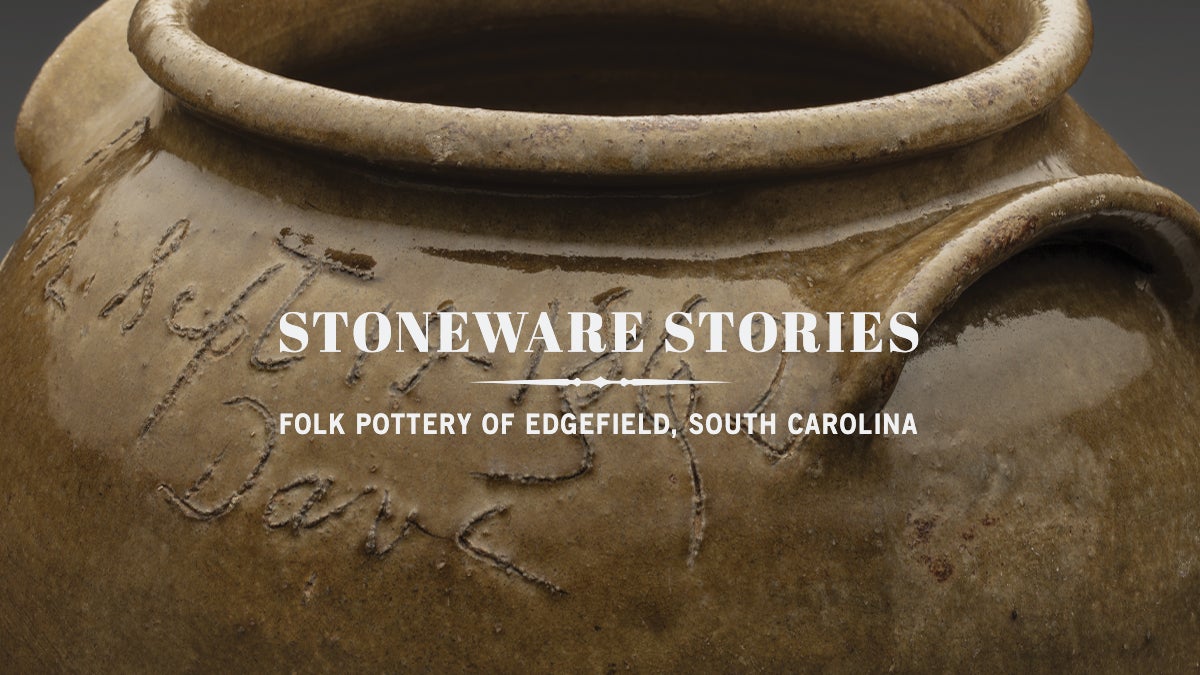 Stoneware Stories Folk Pottery of Edgefield, South Carolina