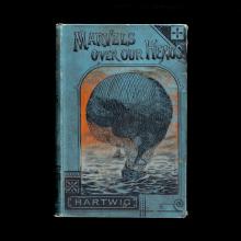 Marvels Over Our Heads: From the Aerial World  1894  